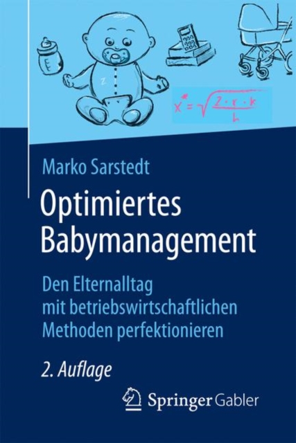 Optimiertes Babymanagement : Den Elternalltag mit betriebswirtschaftlichen Methoden perfektionieren, PDF eBook