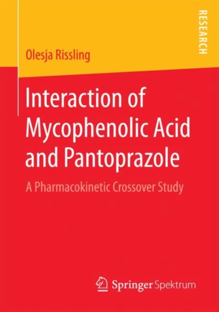 Interaction of Mycophenolic Acid and Pantoprazole : A Pharmacokinetic Crossover Study, PDF eBook
