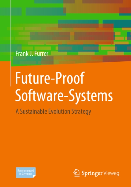 Future-Proof Software-Systems : A Sustainable Evolution Strategy, EPUB eBook