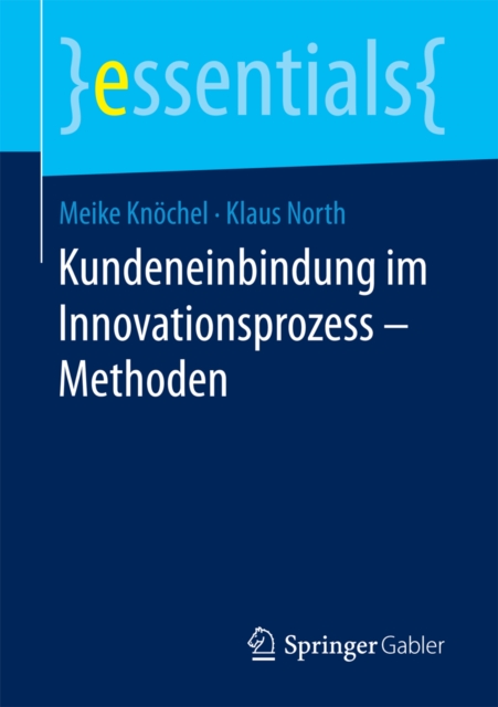 Kundeneinbindung im Innovationsprozess - Methoden, EPUB eBook