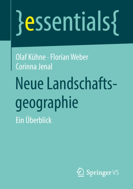Neue Landschaftsgeographie : Ein Uberblick, EPUB eBook