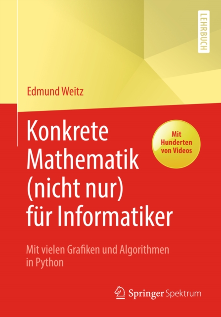 Konkrete Mathematik (nicht nur) fur Informatiker : Mit vielen Grafiken und Algorithmen in Python, PDF eBook