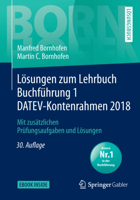 Losungen zum Lehrbuch Buchfuhrung 1 DATEV-Kontenrahmen 2018 : Mit zusatzlichen Prufungsaufgaben und Losungen, PDF eBook