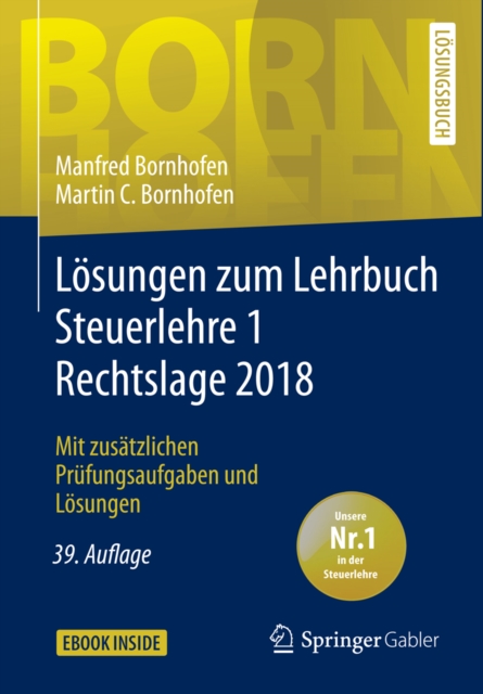 Losungen zum Lehrbuch Steuerlehre 1 Rechtslage 2018 : Mit zusatzlichen Prufungsaufgaben und Losungen, PDF eBook