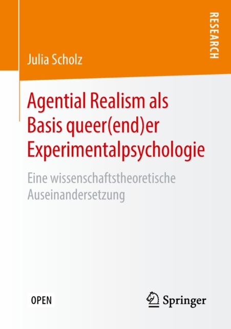 Agential Realism als Basis queer(end)er Experimentalpsychologie : Eine wissenschaftstheoretische Auseinandersetzung, PDF eBook