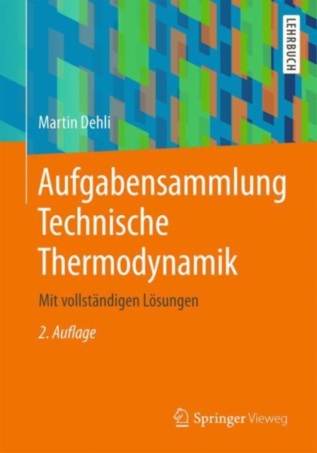 Aufgabensammlung Technische Thermodynamik : Mit vollstandigen Losungen, PDF eBook