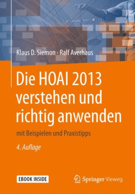 Die HOAI 2013 verstehen und richtig anwenden : mit Beispielen und Praxistipps, PDF eBook