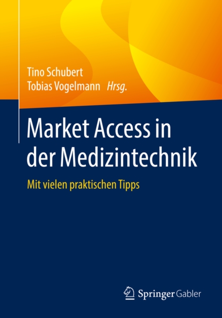 Market Access in der Medizintechnik : Mit vielen praktischen Tipps, EPUB eBook