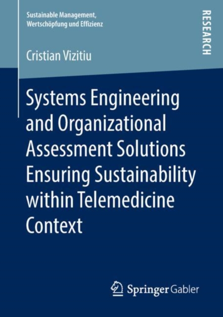Systems Engineering and Organizational Assessment Solutions Ensuring Sustainability within Telemedicine Context, PDF eBook