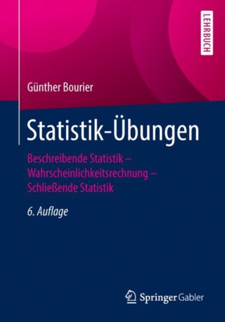 Statistik-Ubungen : Beschreibende Statistik - Wahrscheinlichkeitsrechnung - Schlieende Statistik, PDF eBook