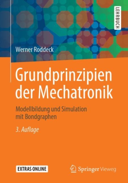 Grundprinzipien der Mechatronik : Modellbildung und Simulation mit Bondgraphen, PDF eBook