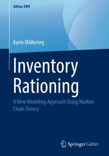 Inventory Rationing : A New Modeling Approach Using Markov Chain Theory, PDF eBook
