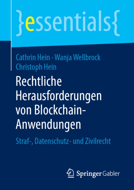 Rechtliche Herausforderungen von Blockchain-Anwendungen : Straf-, Datenschutz- und Zivilrecht, EPUB eBook