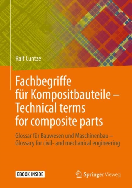 Fachbegriffe fur Kompositbauteile - Technical terms for composite parts : Glossar fur Bauwesen und Maschinenbau - Glossary for civil- and mechanical engineering, PDF eBook