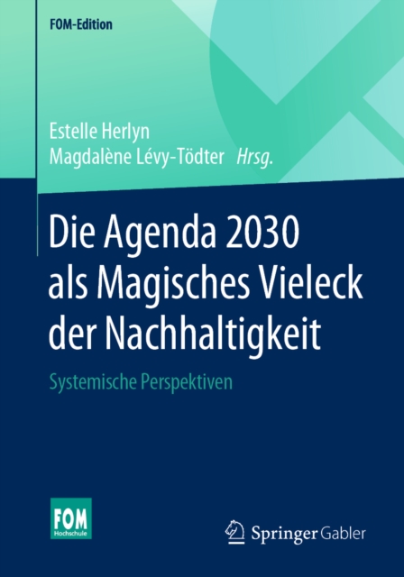 Die Agenda 2030 als Magisches Vieleck der Nachhaltigkeit : Systemische Perspektiven, EPUB eBook