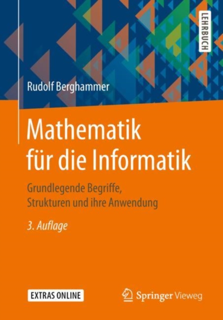 Mathematik fur die Informatik : Grundlegende Begriffe, Strukturen und ihre Anwendung, PDF eBook