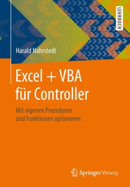 Excel + VBA fur Controller : Mit eigenen Prozeduren und Funktionen optimieren, PDF eBook