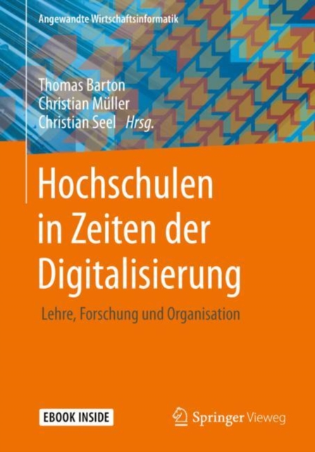 Hochschulen in Zeiten der Digitalisierung : Lehre, Forschung und Organisation, EPUB eBook