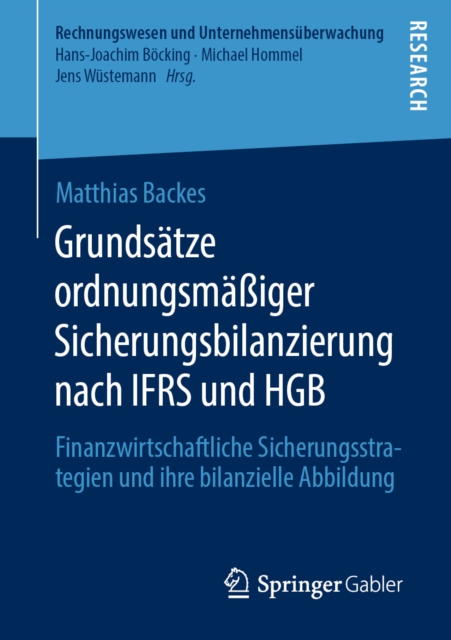 Grundsatze ordnungsmaiger Sicherungsbilanzierung nach IFRS und HGB : Finanzwirtschaftliche Sicherungsstrategien und ihre bilanzielle Abbildung, PDF eBook