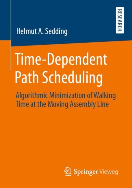 Time-Dependent Path Scheduling : Algorithmic Minimization of Walking Time at the Moving Assembly Line, PDF eBook