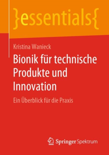 Bionik fur technische Produkte und Innovation : Ein Uberblick fur die Praxis, EPUB eBook