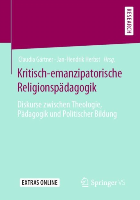 Kritisch-emanzipatorische Religionspadagogik : Diskurse zwischen Theologie, Padagogik und Politischer Bildung, PDF eBook