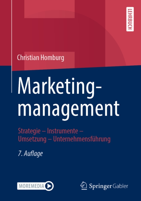 Marketingmanagement : Strategie - Instrumente - Umsetzung - Unternehmensfuhrung, EPUB eBook