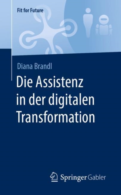 Die Assistenz in der digitalen Transformation, EPUB eBook