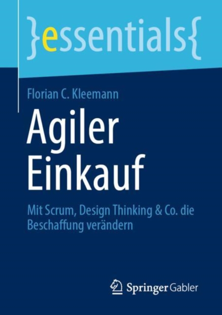 Agiler Einkauf : Mit Scrum, Design Thinking & Co. die Beschaffung verandern, EPUB eBook