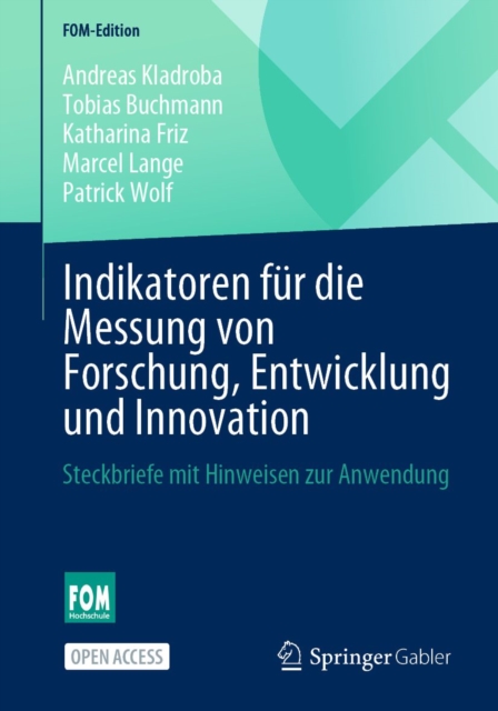 Indikatoren fur die Messung von Forschung, Entwicklung und Innovation : Steckbriefe mit Hinweisen zur Anwendung, PDF eBook