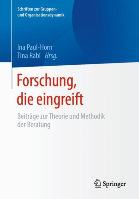 Forschung, die eingreift : Beitrage zur Theorie und Methodik der Beratung, EPUB eBook