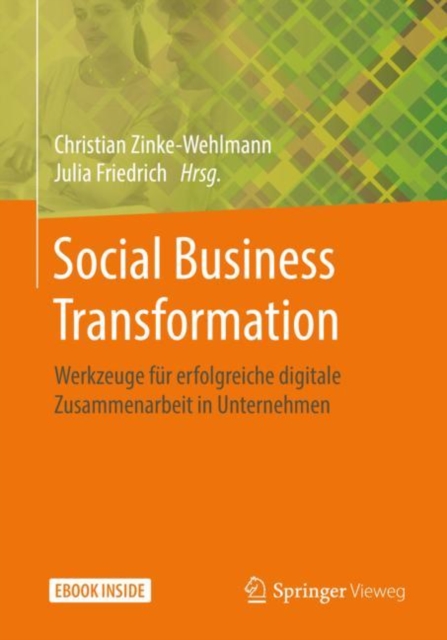 Social Business Transformation : Werkzeuge fur erfolgreiche digitale Zusammenarbeit in Unternehmen, EPUB eBook
