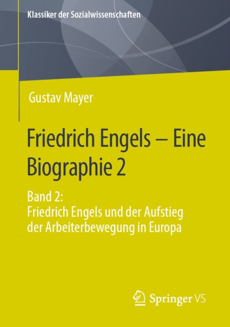 Friedrich Engels - Eine Biographie 2 : Band 2: Friedrich Engels und der Aufstieg der Arbeiterbewegung in Europa, EPUB eBook