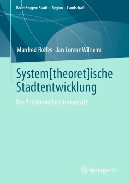 System[theoret]ische Stadtentwicklung : Der Potsdamer Leitsternansatz, EPUB eBook