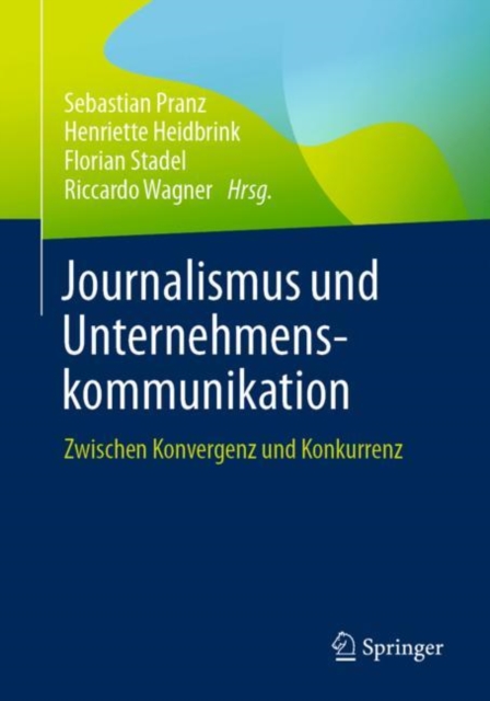 Journalismus und Unternehmenskommunikation : Zwischen Konvergenz und Konkurrenz, EPUB eBook
