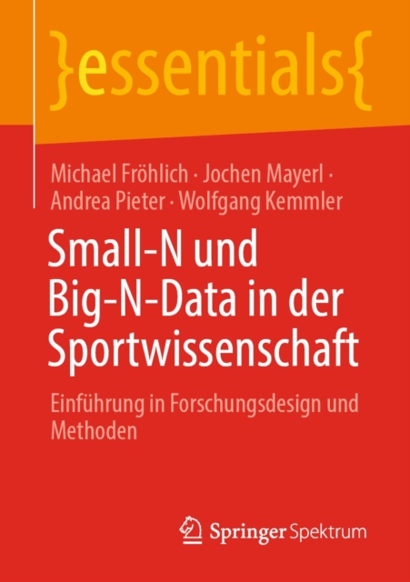 Small-N und Big-N-Data in der Sportwissenschaft : Einfuhrung in Forschungsdesign und Methoden, EPUB eBook
