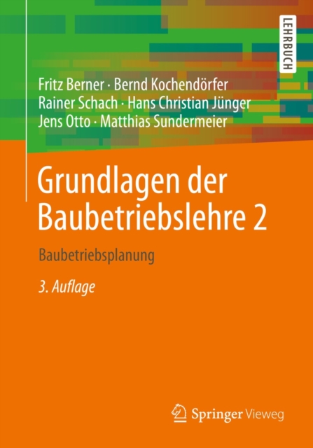 Grundlagen der Baubetriebslehre 2 : Baubetriebsplanung, PDF eBook