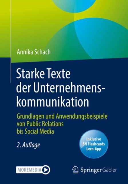 Starke Texte der Unternehmenskommunikation : Grundlagen und Anwendungsbeispiele von Public Relations bis Social Media, EPUB eBook