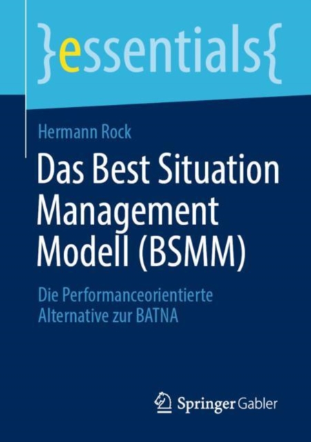 Das Best Situation Management Modell (BSMM) : Die Performanceorientierte Alternative zur BATNA, EPUB eBook