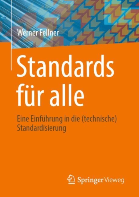 Standards fur alle : Eine Einfuhrung in die (technische) Standardisierung, EPUB eBook