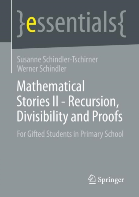Mathematical Stories II - Recursion, Divisibility and Proofs : For Gifted Students in Primary School, EPUB eBook