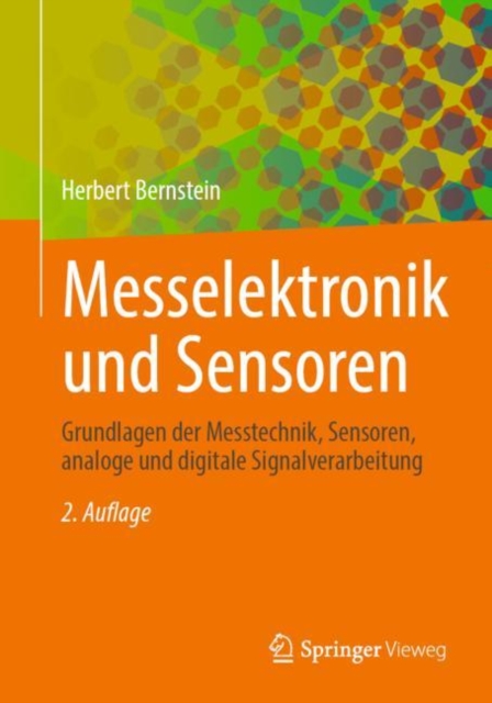 Messelektronik und Sensoren : Grundlagen der Messtechnik, Sensoren, analoge und digitale Signalverarbeitung, EPUB eBook