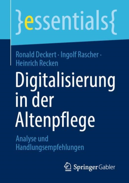 Digitalisierung in der Altenpflege : Analyse und Handlungsempfehlungen, EPUB eBook