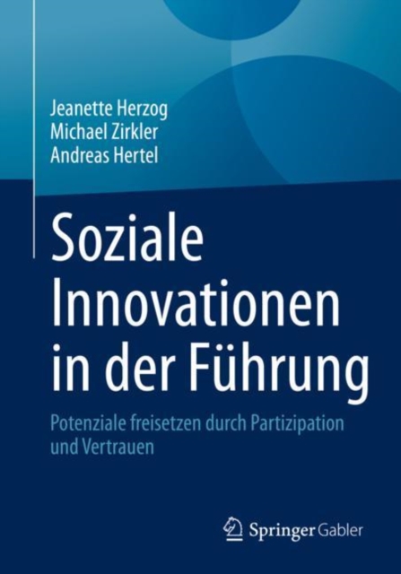 Soziale Innovationen in der Fuhrung : Potenziale freisetzen durch Partizipation und Vertrauen, EPUB eBook