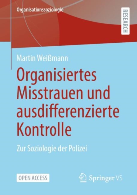 Organisiertes Misstrauen und ausdifferenzierte Kontrolle : Zur Soziologie der Polizei, EPUB eBook