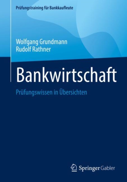 Bankwirtschaft : Prufungswissen in Ubersichten, PDF eBook