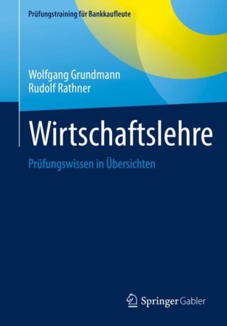 Wirtschaftslehre : Prufungswissen in Ubersichten, PDF eBook