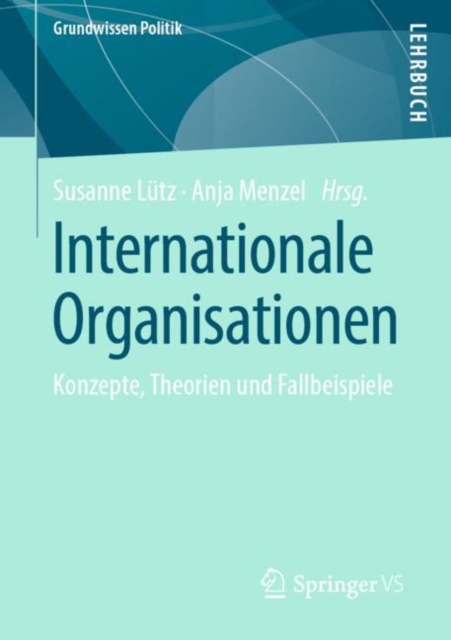 Internationale Organisationen : Konzepte, Theorien und Fallbeispiele, EPUB eBook