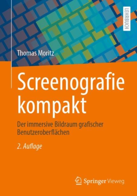 Screenografie kompakt : Der immersive Bildraum grafischer Benutzeroberflachen, EPUB eBook