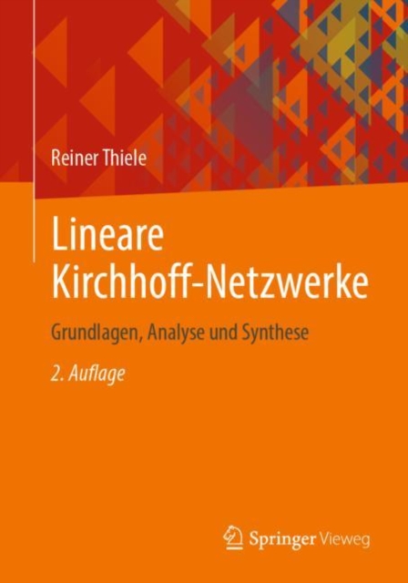 Lineare Kirchhoff-Netzwerke : Grundlagen, Analyse und Synthese, EPUB eBook